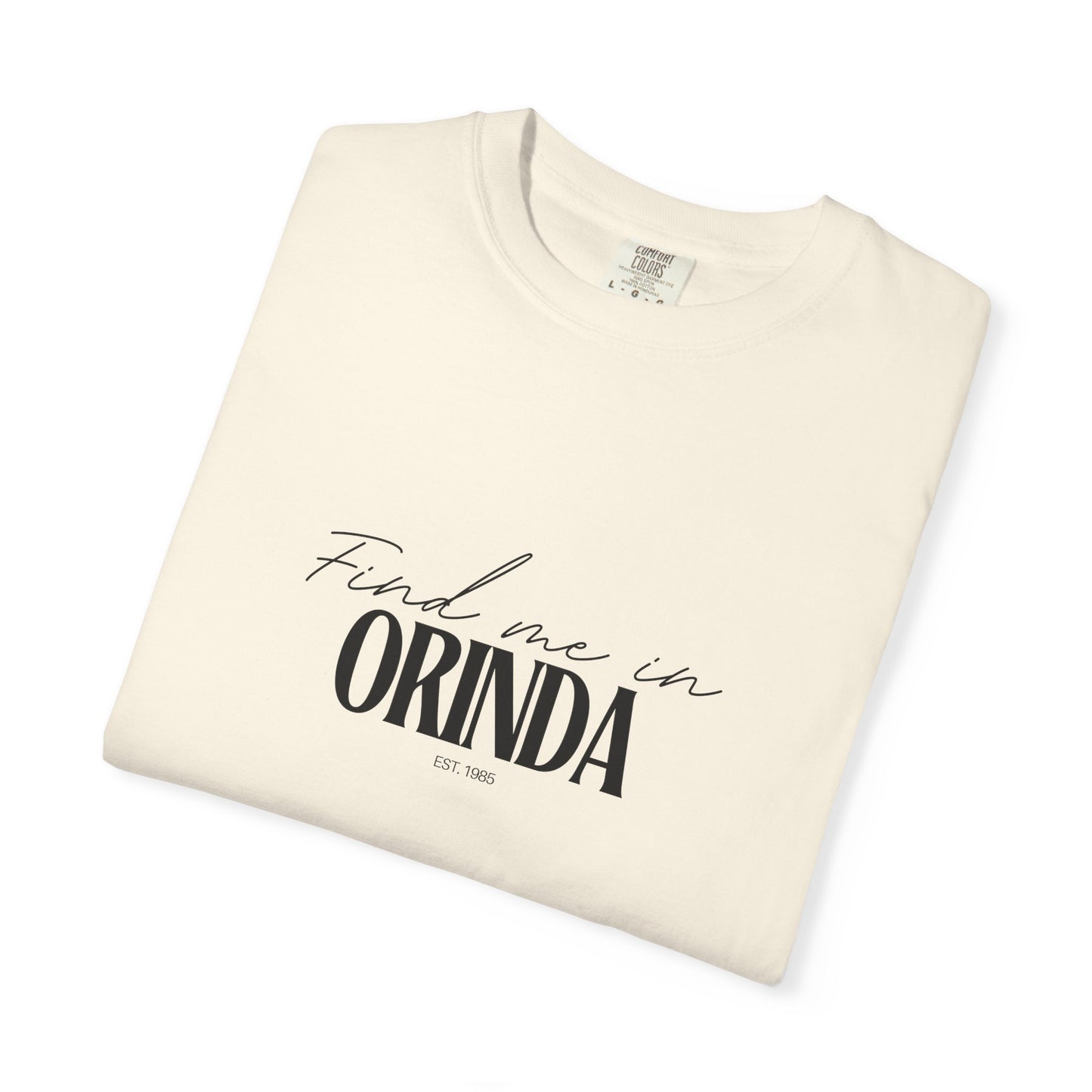Orinda Vibes Unisex Garment-Dyed T-Shirt, Casual Wear, Gifts for Locals, Trendy Summer Essential, Comfortable Everyday Tee