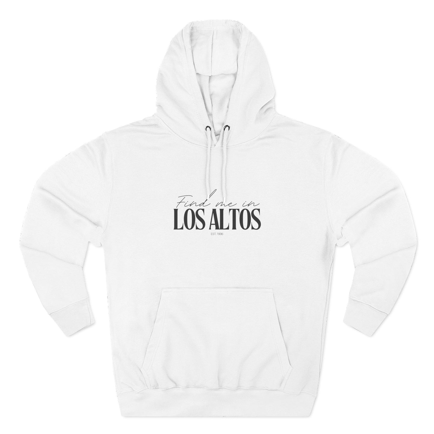 Los Altos Stylish Three-Panel Fleece Hoodie for Everyday Comfort, Personalized Gift, Casual Wear, Unisex Hoodie, Cozy Fashion