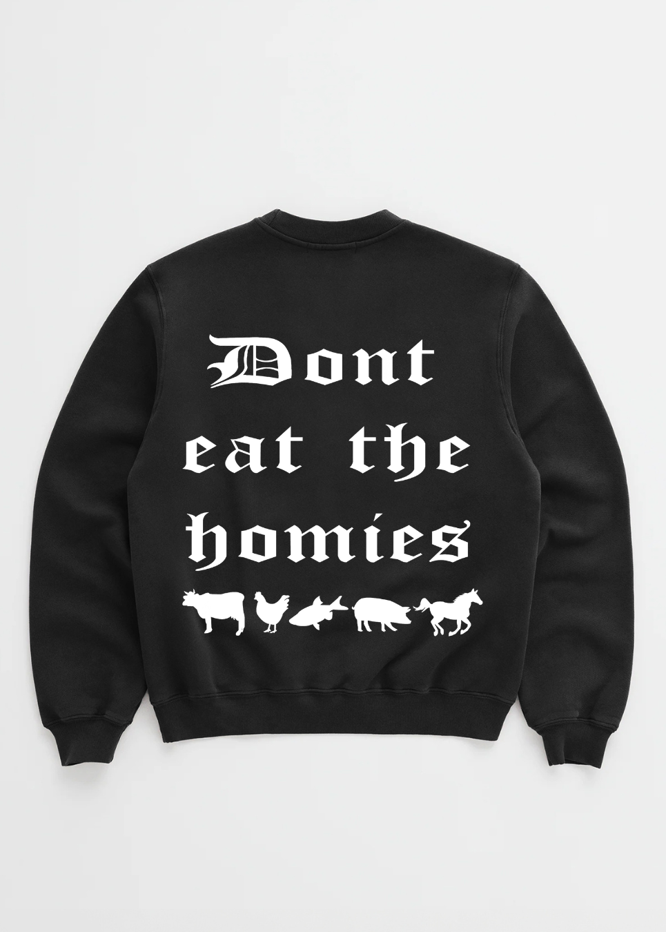 OG DONT EAT THE HOMIES CREWNECK