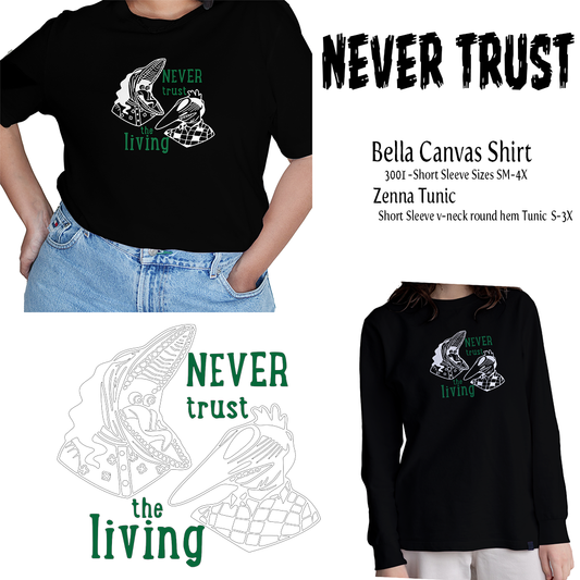 Glow in the Dark Never Trust T-shirt or Tunic